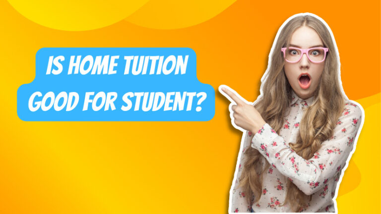 Is HomeTuition is good for student